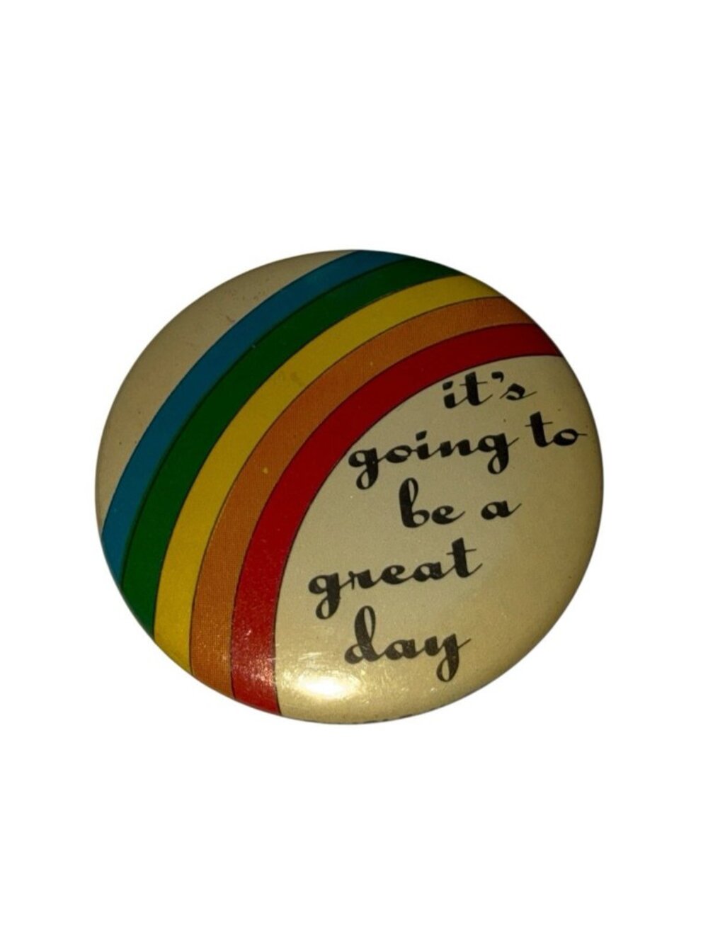 Rainbow "It's Going to be a Great Day" Pinback Pin Button Vtg Whimsical Pride